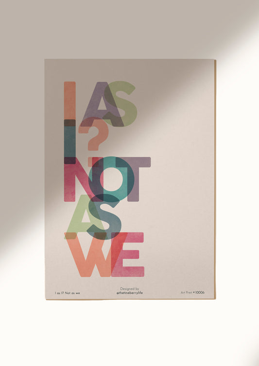 I as I? Not as we