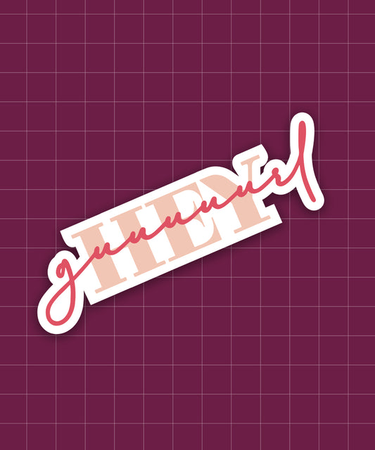 Hey Guuuuurl